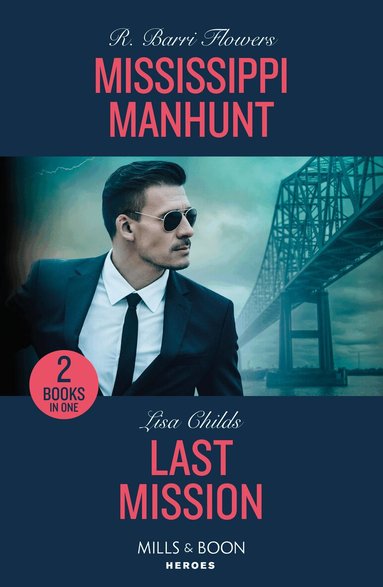 R. Barri Flowers, Lisa Childs - Mississippi Manhunt / Last Mission, Häftad