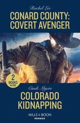 bokomslag Conard County: Covert Avenger / Colorado Kidnapping