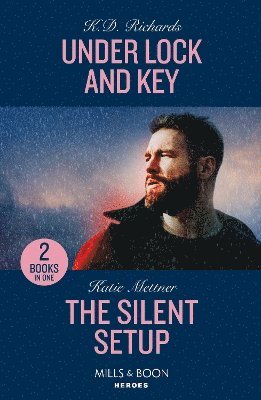 K.D. Richards, Katie Mettner - Under Lock And Key / The Silent Setup, Häftad