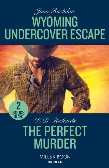 Juno Rushdan, K.D. Richards - Wyoming Undercover Escape / The Perfect Murder, Häftad