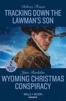 bokomslag Tracking Down The Lawman's Son / Wyoming Christmas Conspiracy