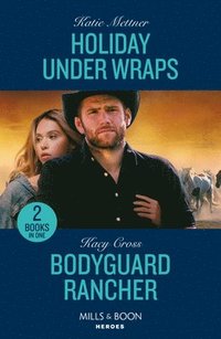 bokomslag Holiday Under Wraps / Bodyguard Rancher