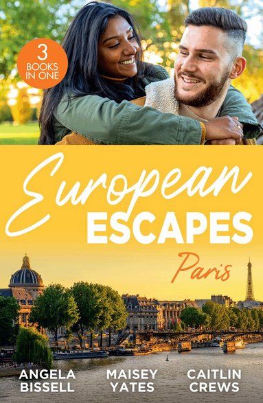 Angela Bissell, Maisey Yates, Caitlin Crews - European Escapes: Paris, Häftad