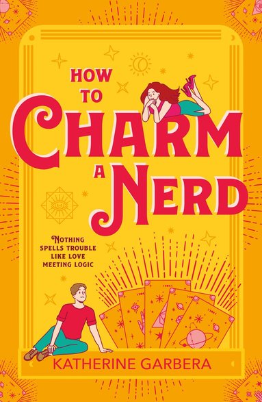 Katherine Garbera - How To Charm A Nerd, Häftad