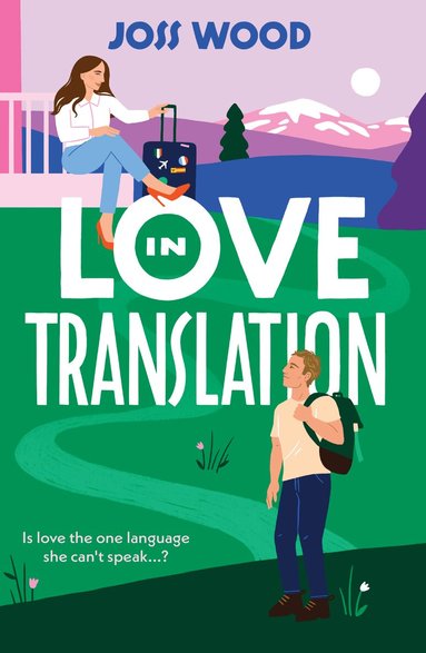 Joss Wood - Love In Translation, Häftad