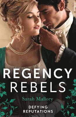 Sarah Mallory - Regency Rebels: Defying Reputations, Häftad