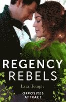Regency Rebels: Opposites Attract