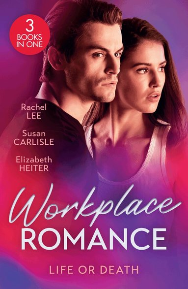 Rachel Lee, Susan Carlisle, Elizabeth Heiter - Workplace Romance: Life Or Death, Häftad