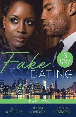 Fake Dating: I Dare You 1
