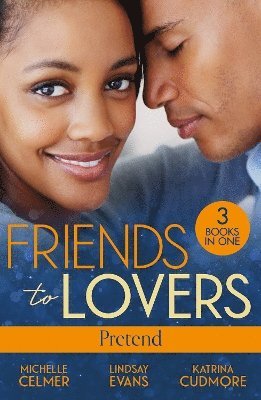 Friends To Lovers: Pretend 1