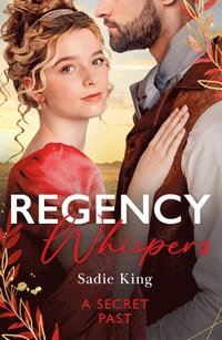 bokomslag Regency Whispers: A Secret Past