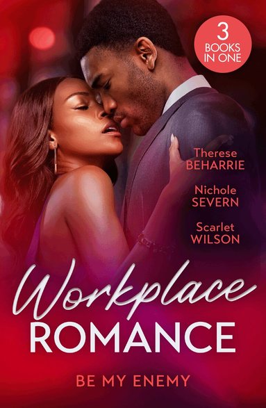 Therese Beharrie, Nichole Severn, Scarlet Wilson - Workplace Romance: Be My Enemy, Häftad