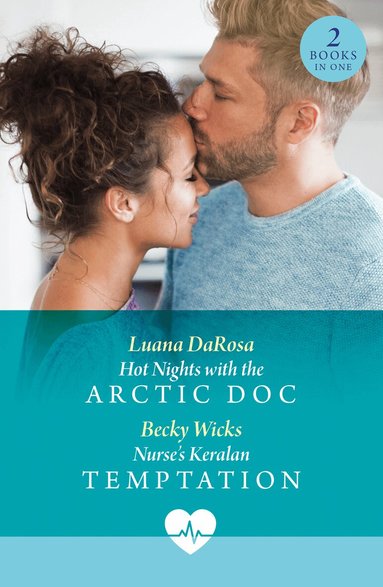Luana DaRosa, Becky Wicks - Hot Nights With The Arctic Doc / Nurse's Keralan Temptation, Häftad