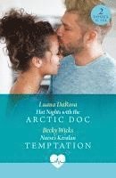 Hot Nights With The Arctic Doc / Nurse's Keralan Temptation 1