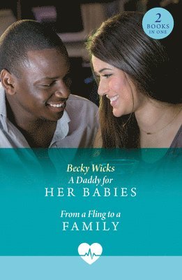 bokomslag Daddy For Her Babies / From A Fling To A Family
