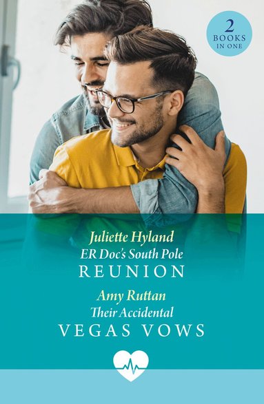 Juliette Hyland, Amy Ruttan - Er Doc's South Pole Reunion / Their Accidental Vegas Vows, Häftad