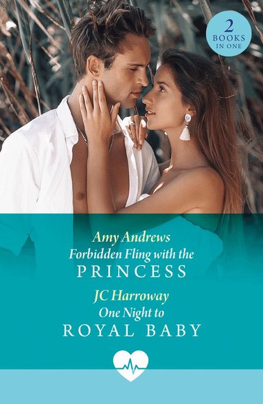 Amy Andrews, JC Harroway - Forbidden Fling With The Princess / One Night To Royal Baby, Häftad