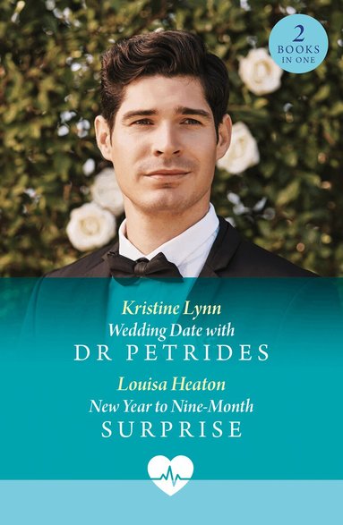 Kristine Lynn, Louisa Heaton - Wedding Date With Dr Petrides / New Year To Nine-Month Surprise, Häftad