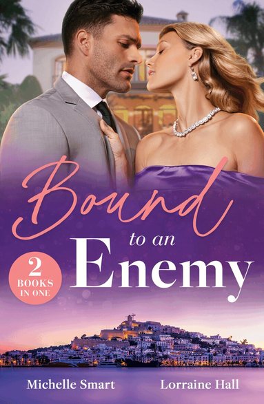 Michelle Smart, Lorraine Hall - Bound To An Enemy, Häftad