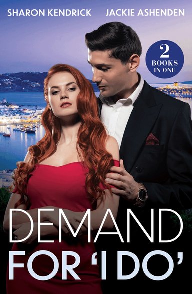 Sharon Kendrick, Jackie Ashenden - Demand For 'I Do', Häftad