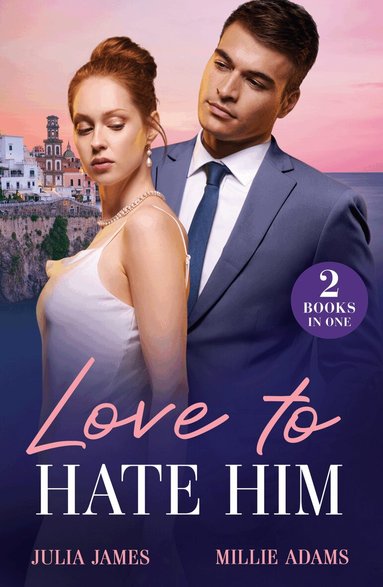Julia James, Millie Adams - Love To Hate Him, Häftad
