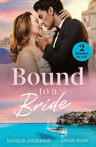 Natalie Anderson, Annie West - Bound To A Bride, Häftad