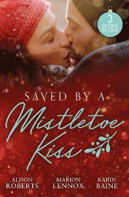 bokomslag Saved By A Mistletoe Kiss