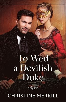 bokomslag To Wed A Devilish Duke