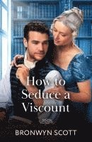 bokomslag How To Seduce A Viscount