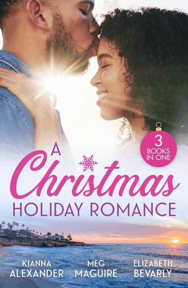 Kianna Alexander, Meg Maguire, Elizabeth Bevarly - Christmas Holiday Romance, Häftad