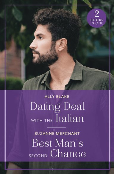Ally Blake, Suzanne Merchant - Dating Deal With The Italian / Best Man's Second Chance, Häftad