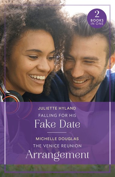 Juliette Hyland, Michelle Douglas - Falling For His Fake Date / The Venice Reunion Arrangement, Häftad