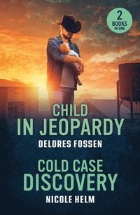 bokomslag Child In Jeopardy / Cold Case Discovery