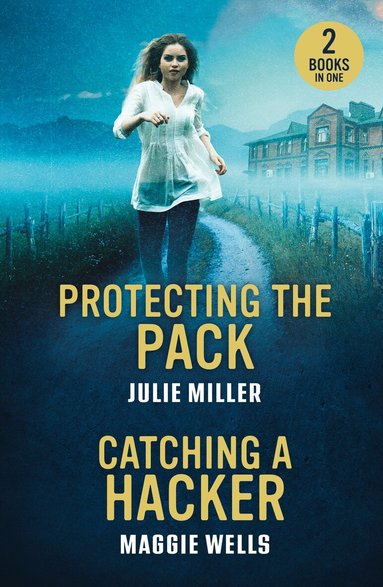 Julie Miller, Maggie Wells - Protecting The Pack / Catching A Hacker, Häftad