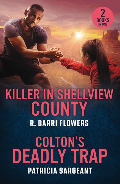 R. Barri Flowers, Patricia Sargeant - Killer In Shellview County / Colton's Deadly Trap, Häftad
