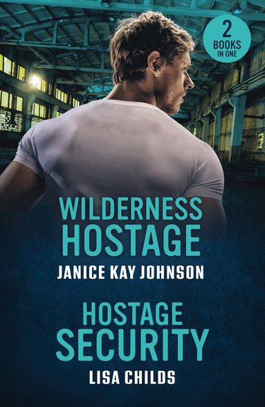 Janice Kay Johnson, Lisa Childs - Wilderness Hostage / Hostage Security, Häftad