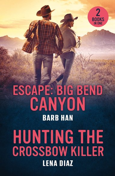 Barb Han, Lena Diaz - Escape: Big Bend Canyon / Hunting The Crossbow Killer, Häftad