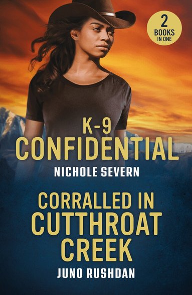Nichole Severn, Juno Rushdan - K-9 Confidential / Corralled In Cutthroat Creek, Häftad