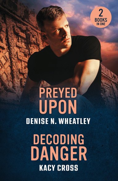 Denise N. Wheatley, Kacy Cross - Preyed Upon / Decoding Danger, Häftad