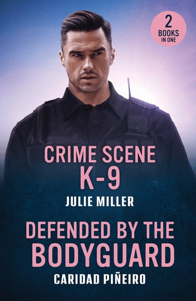Julie Miller, Caridad Piñeiro - Crime Scene K-9 / Defended By The Bodyguard, Häftad