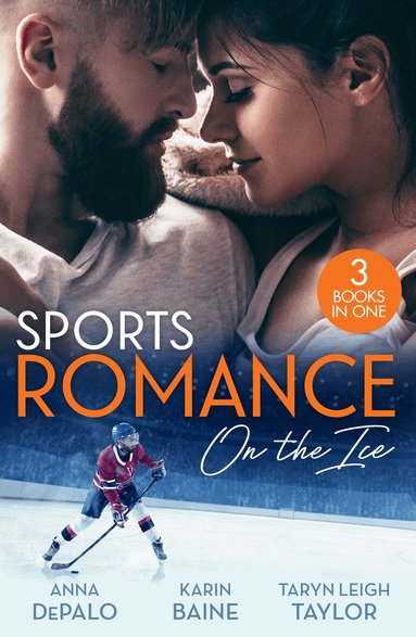 Anna DePalo, Karin Baine, Taryn Leigh Taylor - Sports Romance: On The Ice, Häftad