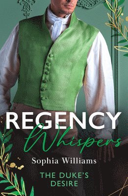 bokomslag Regency Whispers: The Duke's Desire