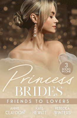 bokomslag Princess Brides: Friends To Lovers