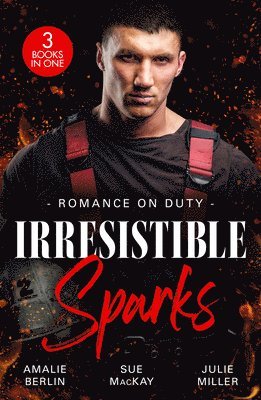 bokomslag Romance On Duty: Irresistible Sparks