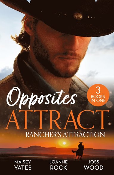bokomslag Opposites Attract: Rancher's Attraction