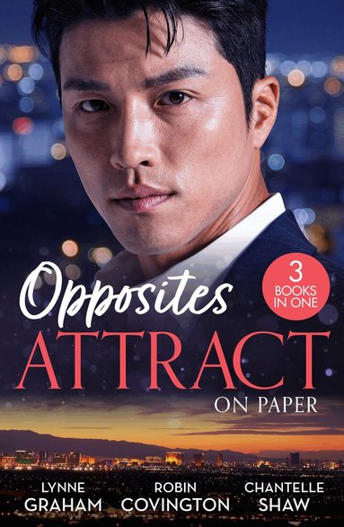 Lynne Graham, Robin Covington, Chantelle Shaw - Opposites Attract: On Paper, Häftad