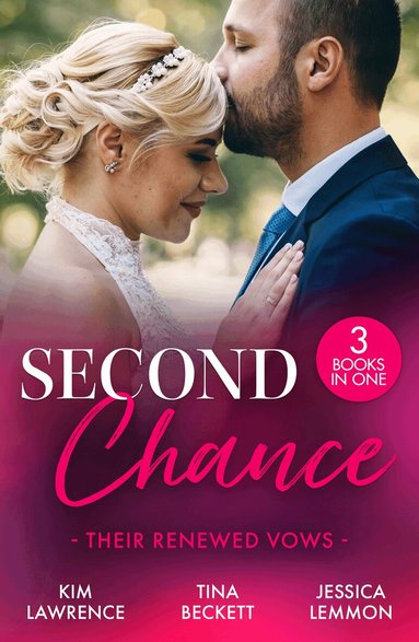 Kim Lawrence, Tina Beckett, Jessica Lemmon - Second Chance: Their Renewed Vows, Häftad