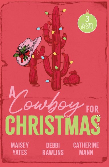 Maisey Yates, Debbi Rawlins, Catherine Mann - Cowboy For Christmas, Häftad