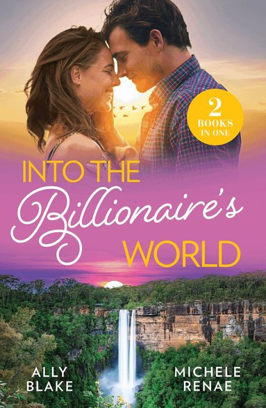 Ally Blake, Michele Renae - Into The Billionaire's World…, Häftad