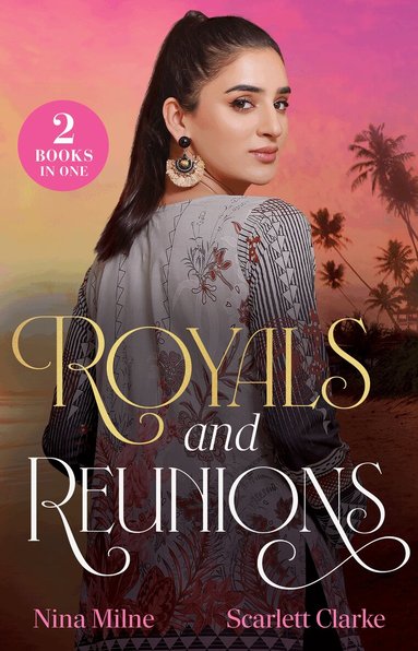 Nina Milne, Scarlett Clarke - Royals And Reunions, Häftad